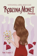 Królewna. Tom 2. Część 2. Rodzina Monet