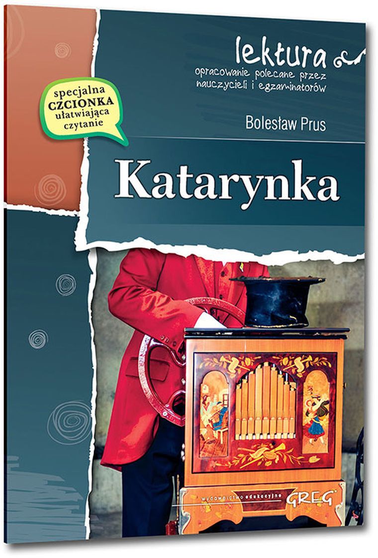 Katarynka. Wydanie z opracowaniem i streszczeniem