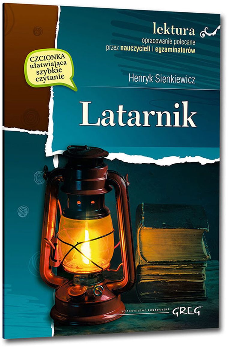 Latarnik. Wydanie z opracowaniem i streszczeniem