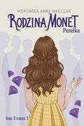 Królewna. Tom 2. Część 2. Rodzina Monet