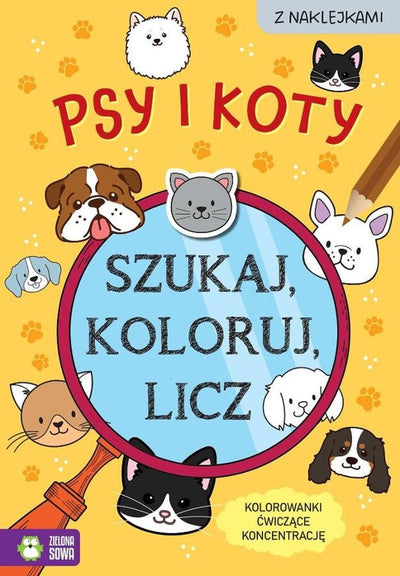 Psy i koty. Szukaj, koloruj i licz