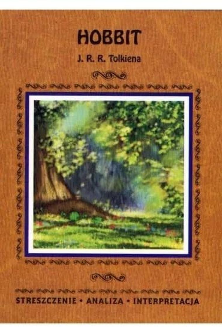 Hobbit J. J. R. Tolkiena. Streszczenie, analiza, nterpretacja