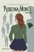 Królewna. Tom 2. Część 2. Rodzina Monet